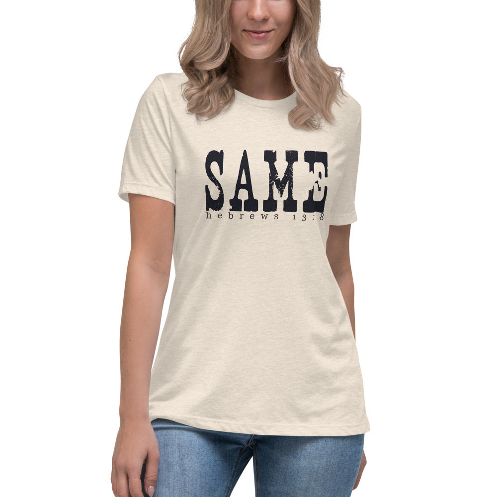 Girl, Same. Hebrew 13:8 T-Shirt